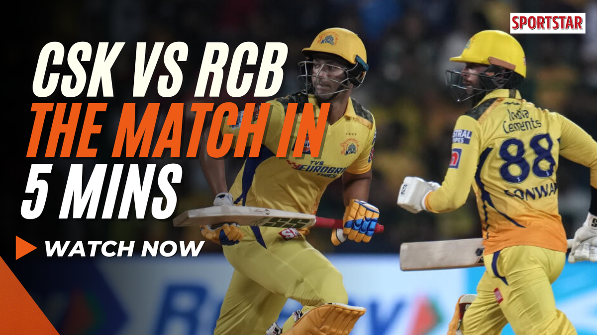 WATCH CSK vs RCB match highlights and analysis in five minutes Sportstar